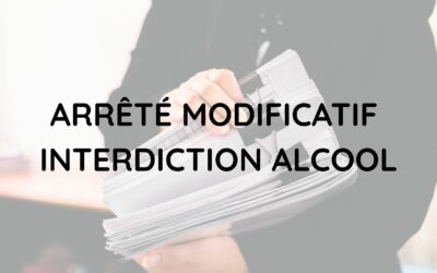 Arrêté Modificatif Interdiction Alcool